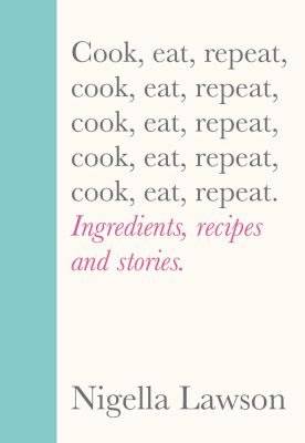 Cook, Eat, Repeat - Ingredients, Recipes And Stories (Hardcover) picture