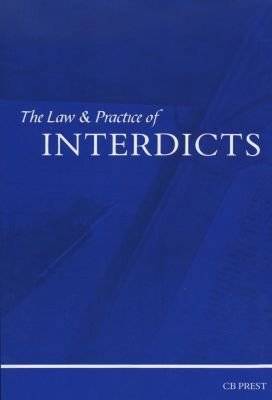 The Law & Practice Of Interdicts (Paperback) picture