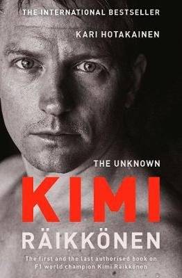The Unknown Kimi Raikkonen (Paperback)