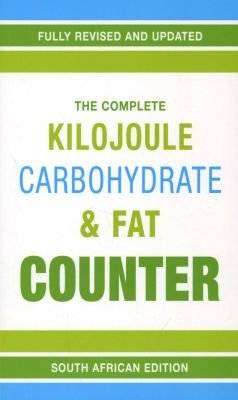 The complete kilojoule, carbohydrate & fat counter (Paperback, 6th ed)