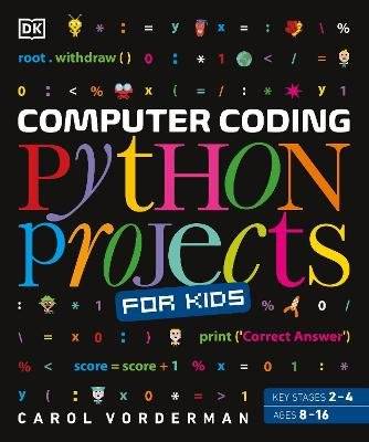 Computer Coding Python Projects for Kids - A Step-by-Step Visual Guide (Paperback)