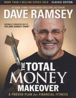 The Total Money Makeover: Classic Edition - A Proven Plan for Financial Fitness (Hardcover, Classic