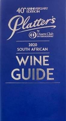 Platter's South African Wine Guide 2020 (40th Anniversary Edition) (Hardcover, 40th ed)