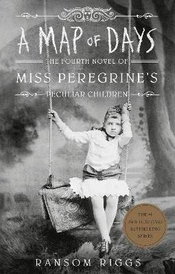 Miss Peregrine's Peculiar Children 4: A Map of Days (Paperback, Unabridged edition)