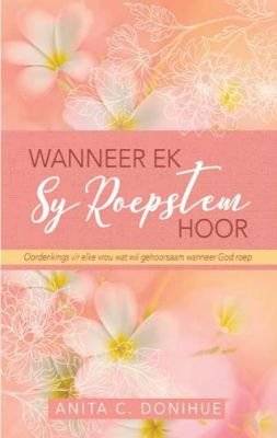 Wanneer Ek Sy Roepstem Hoor (Afrikaans, Paperback) picture