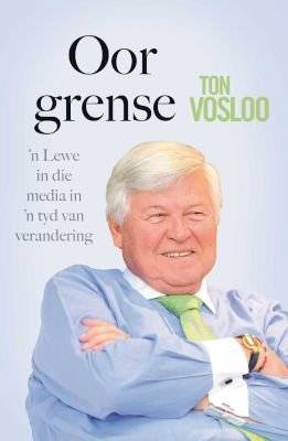 Oor Grense - 'n Lewe in die Media in 'n Tyd van Verandering (Afrikaans, Paperback) picture