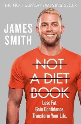 Not a Diet Book - Lose Fat. Gain Confidence. Transform Your Life. (Hardcover)