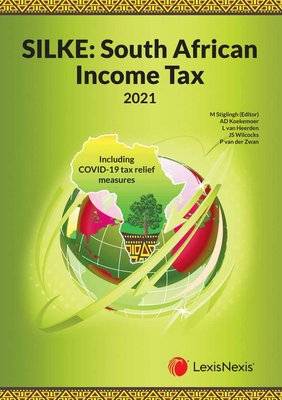SILKE: South African Income Tax 2021 - (including Covid-19 Tax Relief Measures) (Paperback)
