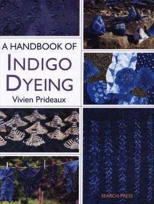 A Handbook of Indigo Dyeing - Re-Issue (Paperback, Re-issue)