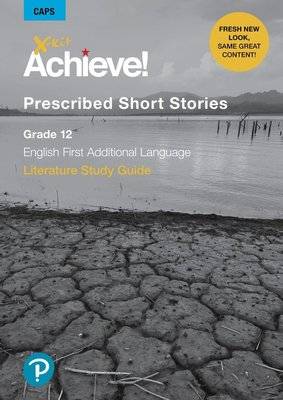 X-kit Achieve! Literature Study Guide - Grade 12 Prescribed Short Stories (English First Additional picture