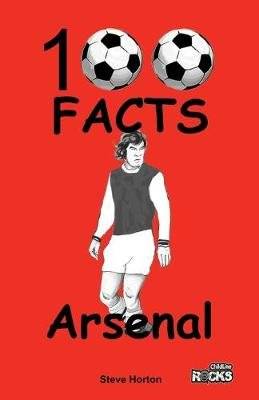 Arsenal - 100 Facts (Paperback)