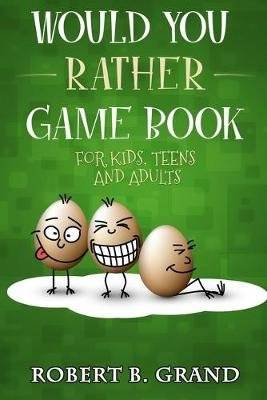 Would You Rather Game Book For Kids, Teens And Adults - Hilario's Books for Kids with 200 Would you picture