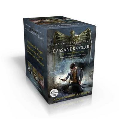 The Infernal Devices, the Complete Collection - Clockwork Angel; Clockwork Prince; Clockwork Princes