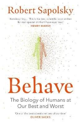 Behave - The Biology of Humans at Our Best and Worst (Paperback)