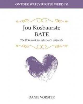 Jou Kosbaarste Bate (Afrikaans, Paperback)