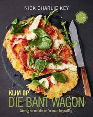 Klim Op Die Bant Wagon - Vinnig En Maklik Op 'n Knap Begroting (Afrikaans, Paperback)