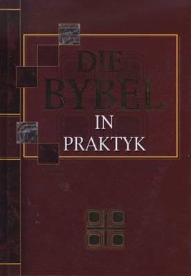 Die Bybel in Praktyk (Afrikaans, Hardcover)