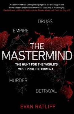 The Mastermind - The Hunt For The World's Most Prolific Criminal (Paperback)