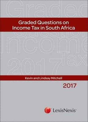 Graded Questions On Income Tax In South Africa 2017 (Paperback)