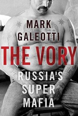 The Vory - Russia's Super Mafia (Hardcover)