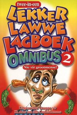 Lekker Lawwe Lagboek, Omnibus 2 - Uitgesoekte Grappe Vir Kinders Van Alle Ouderdomme (Afrikaans, Pap