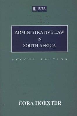 Administrative law in South Africa (Paperback, 2nd ed)