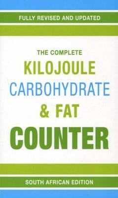 The complete kilojoule, carbohydrate & fat counter (Paperback, 6th ed)