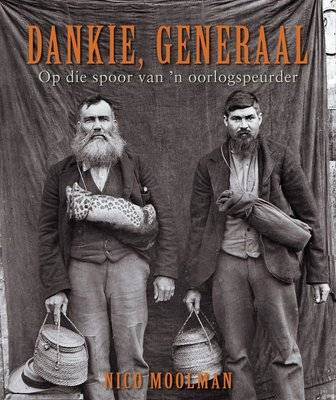 Dankie, Generaal - Op Die Spoor Van 'n Oorlogspeurder (Afrikaans, Paperback)