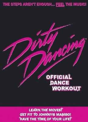 Dirty Dancing - Official Dance Workout (DVD) Picture 1