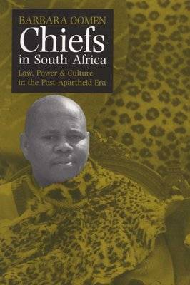 Chiefs in South Africa - Law, Power and Culture in the Post-apartheid Era (Paperback) Picture 1