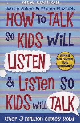 How to Talk so Kids Will Listen and Listen so Kids Will Talk (Paperback, 30)