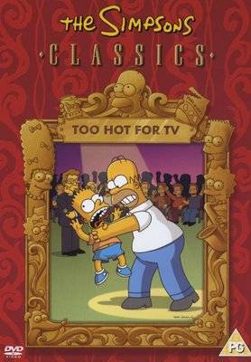 The Simpsons Classics: Too Hot For TV (DVD) Picture 1