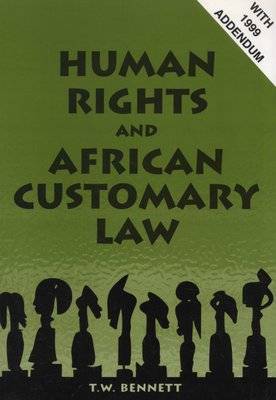 Human Rights and African Customary Law - With 1999 Addendum (Paperback)