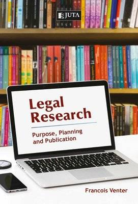 Legal Research - Purpose, Planning and Publication (Paperback)