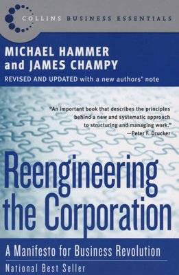 Rengineering the Corporation - A Manifesto for Business Revolution (Paperback, 1st HarperBusiness Es