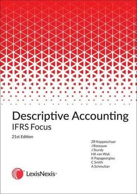 Descriptive Accounting - IFRS Focus (Paperback, 21st Edition)