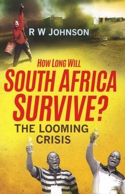 How Long Will South Africa Survive? - The Looming Crisis (Paperback) Picture 1