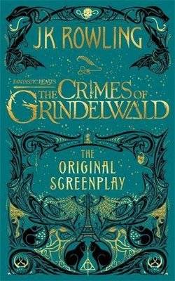 Fantastic Beasts: The Crimes of Grindelwald - The Original Screenplay (Hardcover)