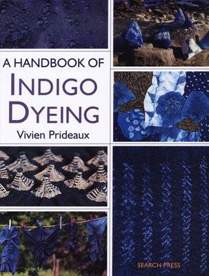 A Handbook of Indigo Dyeing - Re-Issue (Paperback, Re-issue)