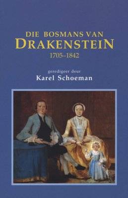 Die Bosmans Van Drakenstein - 1705-1842 (Afrikaans, Paperback)