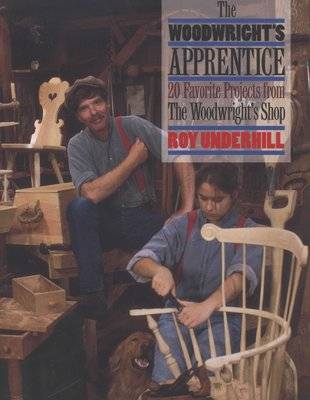 The Woodwright's Apprentice - Twenty Favorite Projects From The Woodwright's Shop (Paperback, New ed