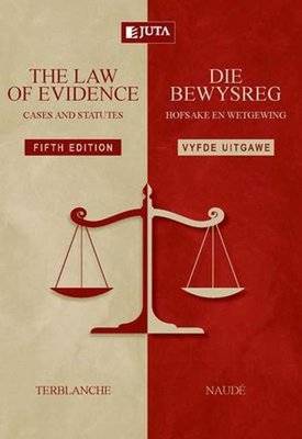 The Law of Evidence: Cases and Statutes / Die Bewysreg: Hofsake en Wetgewing (English, Afrikaans, Pa