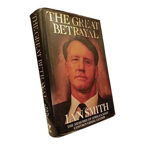 The Great Betrayal: The Memoirs of Africa's Most Controversial Leader