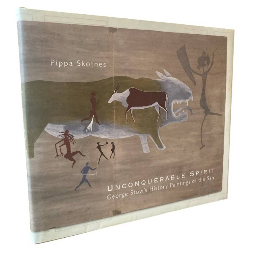 Unconquerable Spirit - George Stow's History Paintings Of The San