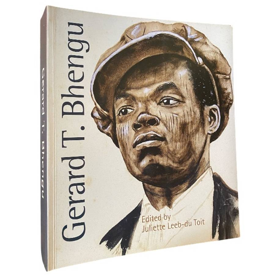 Gerard T. Bhengu - Edited by Juliette Leeb-du Toit