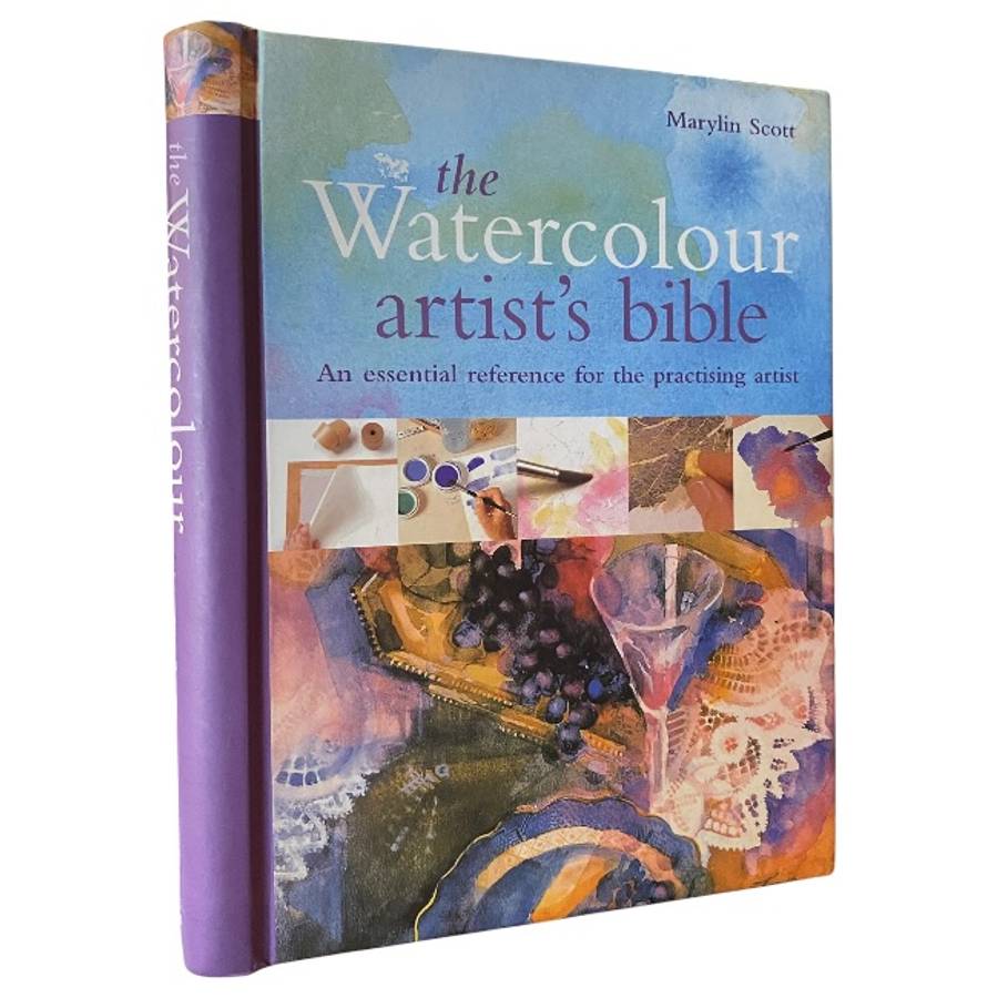 The Watercolour Artist's Bible by Marylin Scott