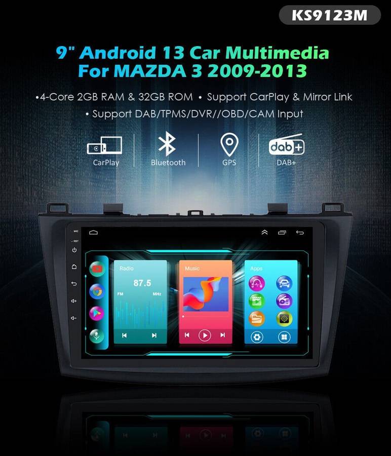 For Mazda 3 2009-2013 CarPlay Head Unit Android 13 Car Radio DAB+WiFi GPS SatNav