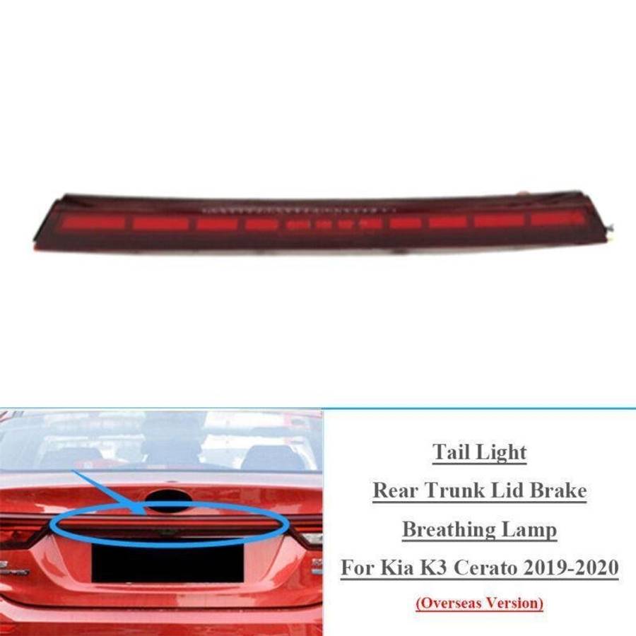 Tail Light Rear Trunk Lid Brake Breathing Lamp For Kia K3 Cerato 2019-2020