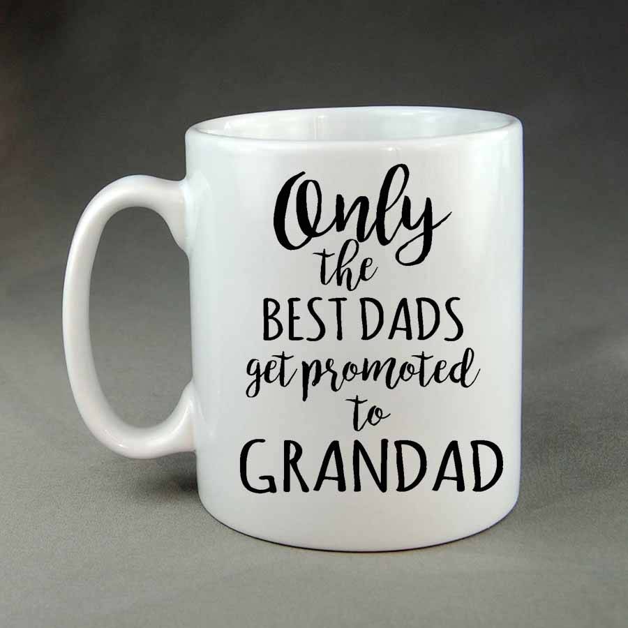 Only the best Dads get promoted to grandad Coffee mug - 0.31kg