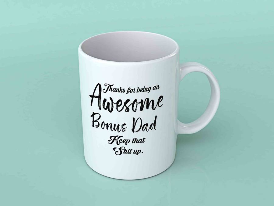 Thanks for being an awesome bonus dad